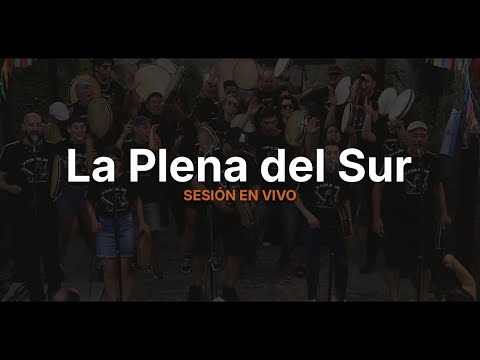 Sesión en vivo — La Plena del Sur — Buenos Aires, Argentina