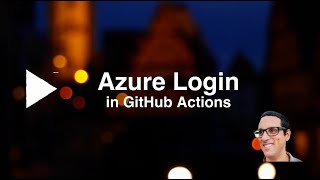 Azure Login in GitHub Actions
