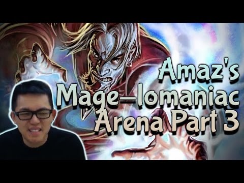 Amaz's Mage-lomaniac Arena Part 3