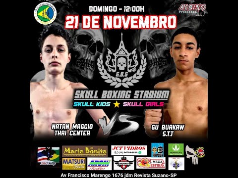 Skull Kids - Natan Maggio(Thai Center) X Gu Buakaw(STT MuayThai)| 58 Kg