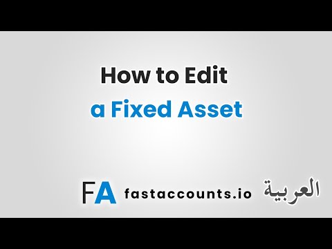 How to Edit a Fixed Asset – العربية