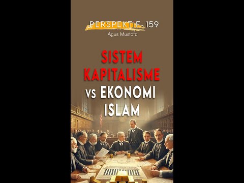 Perspektif eps. 159 - SISTEM KAPITALISME vs EKONOMI ISLAM