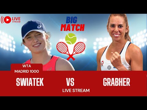 WTA LIVE IGA SWIATEK VS JULIA GRABHER WTA MADRID 2023 LIVE TENNIS MATCH PREVIEW STREAM