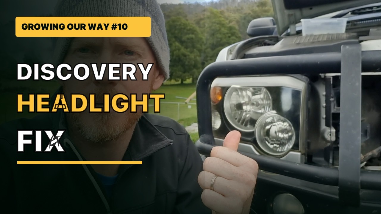 Still from Growing Our Way video 10, Land Rover Discovery headlight fix on the homestead
