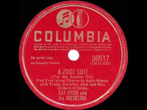 1942 HITS ARCHIVE: A Zoot Suit (For My Sunday gal) - Kay Kyser (Sully Mason & quartet, vocal)