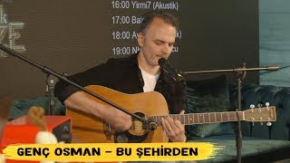 Genç Osman - Bu Şehirden | Kent FM - Arka Koltuk King Size Canlı Performans