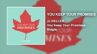 JJ Heller - You Keep Your Promises (Single) - (Official Audio Video)