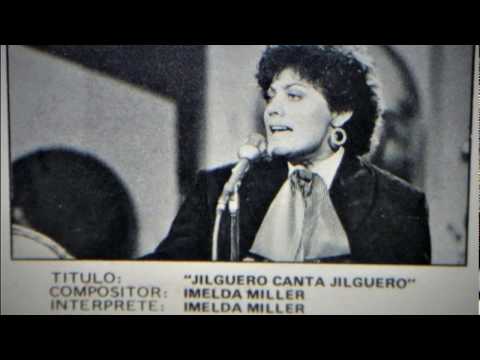 Imelda Miller - Jilguero Canta Jilguero 1980