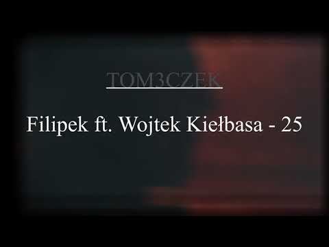 Filipek ft. Wojtek Kiełbasa - 25 (prod ADZ) (bass boosted)