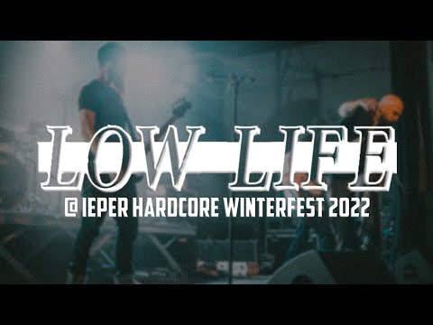 LOW LIFE @ IEPER HARDCORE WINTERFEST 2022 - MULTICAM - FULL SET
