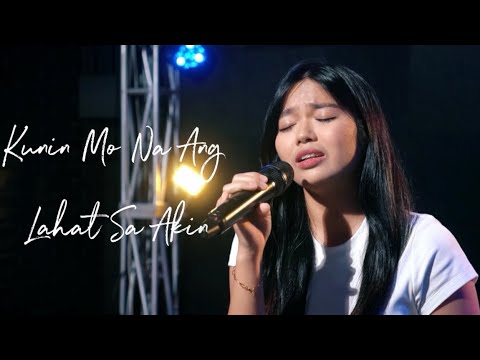 Kunin Mo Na Ang Lahat Sa Akin - Angeline Quinto | Andrea Fran ft. Project M Acoustic