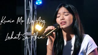 Kunin Mo Na Ang Lahat Sa Akin - Angeline Quinto | Andrea Fran ft. Project M Acoustic