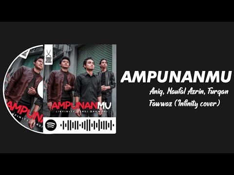 AmpunanMu - Aniq, Naufal Azrin, Furqan Fawwaz Lirik