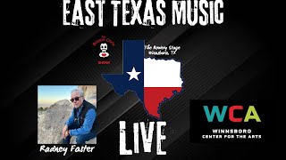 Radney Foster | LIVE Concert | Ep. 42 East Texas Music LIVE | WINNSBORO, TX