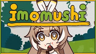 【IMOMUSHI】 would you still love me if i was a