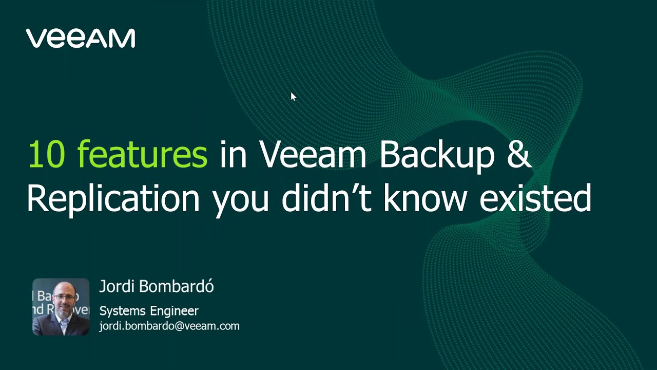 Las 10 funcionalidades principales de Veeam Backup & Replication que no sabía que existían video