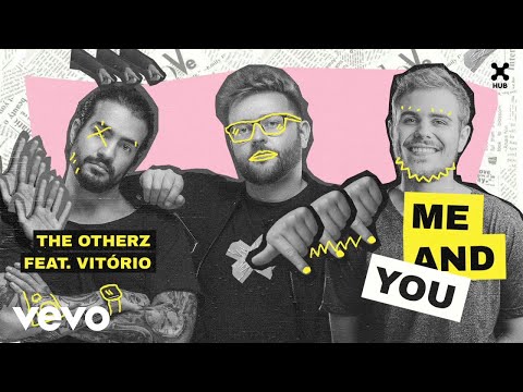 The Otherz - Me and You (Áudio Oficial) ft. Vitório
