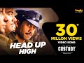 Head Up High Video Song (Telugu) | Custody | Naga Chaitanya | Krithi Shetty | Venkat Prabhu | YSR