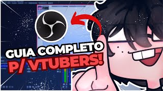 Como Configurar/Otimizar OBS Para VTUBER!