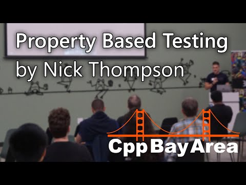 Property Based Testing by Nick Thompson