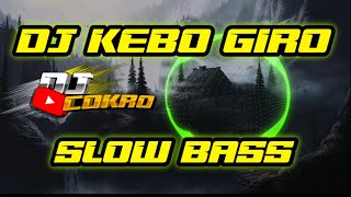 Download lagu DJ KEBO GIRO BASS GLERR || By Dj Cokro mp3