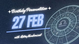 27 February Zodiac Horoscope: Birthday Personality & Traits Revealed