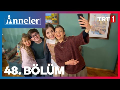 Anneler 48. Bölüm