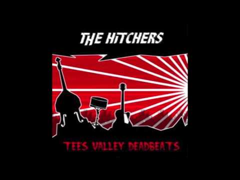 The Hitchers - Wasted, and I'm Living Proof