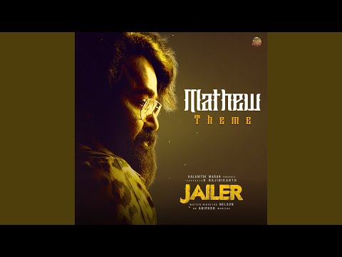 Mathew Theme (From "Jailer") — watch video