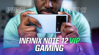 Infinix Note 12 (VIP) - The Best Gaming Smartphone for $299!