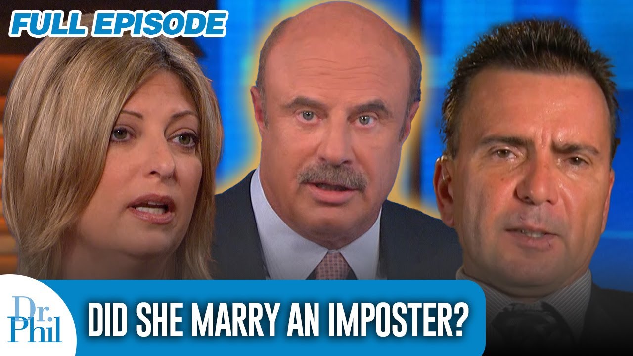 Did She Marry an Imposter? | FULL EPISODE | Dr. Phil