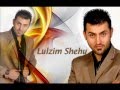 Lulzim Shehu - Lujma Lujma Doren