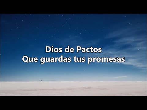 Dios de Pactos | Marcos Witt | Letra