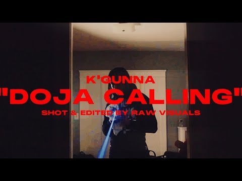 K'Gunna - Doja Calling (Official Music Video)