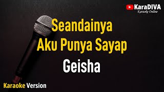 Download lagu Geisha - Seandainya Aku Punya Sayap (Karaoke) mp3 Download lagu Geisha - Seandainya Aku Punya Sayap (Karaoke) mp3