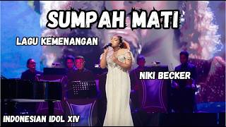Download lagu NIKI BECKER - SUMPAH MATI (LAGU KEMENANGAN) Lirik | Grandfinal INDONESIAN IDOL XIV #indonesianidol mp3 Download lagu NIKI BECKER - SUMPAH MATI (LAGU KEMENANGAN) Lirik | Grandfinal INDONESIAN IDOL XIV #indonesianidol mp3