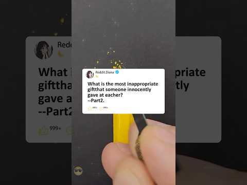 Part2What is the most inappropriate giftthat someone innocently#storytime #story #reddit#askreddit