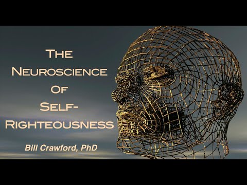 The Neuroscience of Self-Righteousness