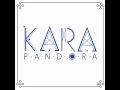 Kara - 02. Pandora [Mp3+Download] 