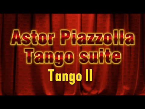 Astor Piazzolla, Tango suite, Tango II, by Alexander Tchaikovsky @altchai