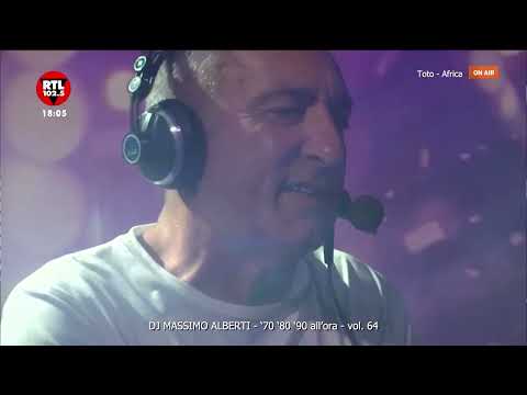 Massimo Alberti - '70 '80 '90 all'ora vol. 64 Live from RTL102 5