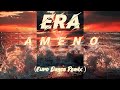 ERA Ameno Euro Dance Remix