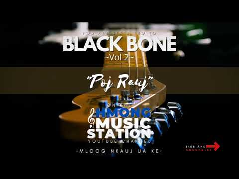 Black Bone - Poj Rauj