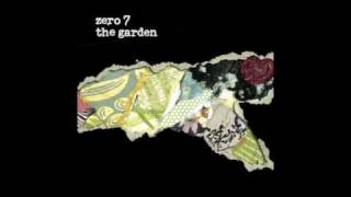 If I Can't Have You- Zero 7