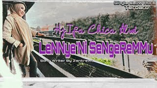 Download lagu Woww...😲 Lagu Slow Rock Perdana Hj Ifah Chica Alwi 'Lennye'Ni Sengerengmu' cipt. Zankrewo mp3