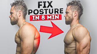 How To FIX Rounded Posture in 8 min (DO IT EVERY DAY)