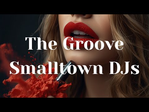 The Groove _ Smalltown DJs | Limited time | Lyrics - Firewood