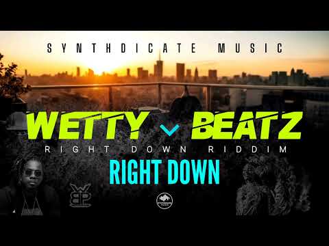 Wetty Beatz - Right Down (Right Down Riddim) | Official Audio