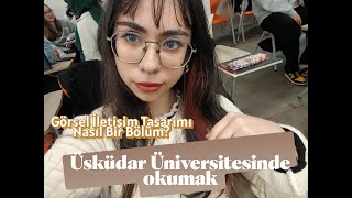 Görsel iletişim Tasarımı Nasıl Bölüm? / Üsküdar Üniversitesinde okumak
