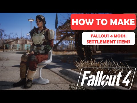 FO4 | How To Make: Custom SETTLEMENT/WORKSHOP ITEMS | Modding Tutorial